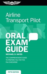  AIRLINE TRANSPORT PILOT ORAL EXAM GUIDE