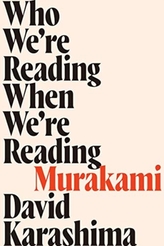  Who We\'re Reading When We\'re Reading Murakami