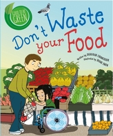  Good to be Green: Don\'t Waste Your Food