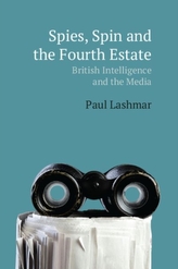  Spin, Spies and the Fourth Estate