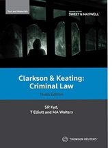  Clarkson & Keating: Criminal Law: Text and Materials