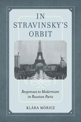  In Stravinsky\'s Orbit