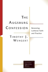 The Augsburg Confession in Parish Life and Faith