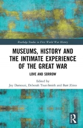  Museums, History and the Intimate Experience of the Great War