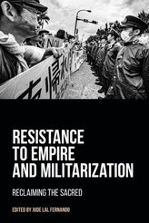  Resistance to Empire and Militarization