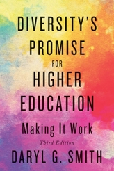  Diversity\'s Promise for Higher Education