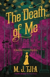 The Death of Me: A Heloise Chancey Mystery