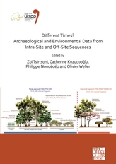 Different Times? Archaeological and Environmental Data from Intra-Site and Off-Site Sequences
