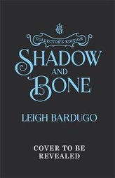 Shadow and Bone : Book 1 Collector´s Edition