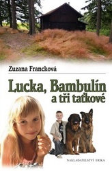 Lucka, Bambulín a tři taťkové