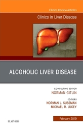  Alcoholic Liver Disease, An Issue of Clinics in Liver Disease