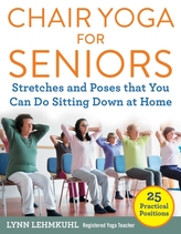  Chair Yoga for Seniors