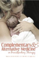  Complementary and Alternative Medicine in Breastfeeding Therapy