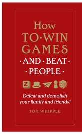  How to win games and beat people
