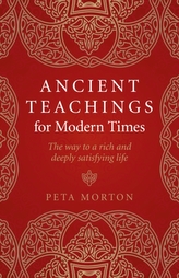 Ancient Teachings for Modern Times