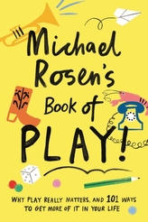  Michael Rosen\'s Book of Play
