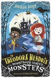  Theodora Hendrix and the Monstrous League of Monsters