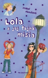 Lola a jej tajná misia