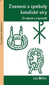 Znamení a symboly katolické víry - 25 otázek a odpovědí