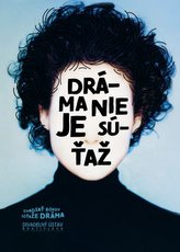  Dráma nie je súťaž 