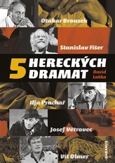 Pět hereckých dramat