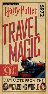 Harry Potter: Travel Magic Platform 9 3/4: Artifacts from the Wizarding World
