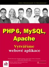 PHP6, MySQL, Apache