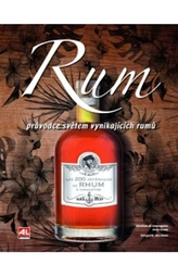 Rum Průvodce světem vynikajících rumů