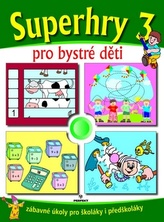 Superhry 3 pro bystré děti