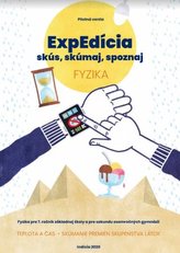  ExpEdícia - Fyzika pre 7. ročník základnej školy a pre sekundu osemročných  gymnázií, pracovná učebn