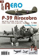 P-39 Airacobra, Bell XP-39, XP-39B, YP-39, P-39C, P-39D, P-39F & Bell XFL-1 Airabonita, 1. část