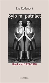 Bylo mi patnáct Deník z let 1939–1940