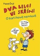 Dva lelci ve skříni (O Karlíkovi nemluvě)