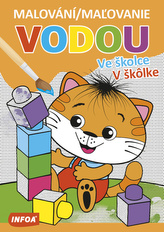 Malování/Maľovanie vodou Ve školce/V školke