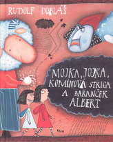 Mojka, Jojka, komínová striga a baranček Albert