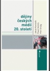 Dějiny českých médií 20.století