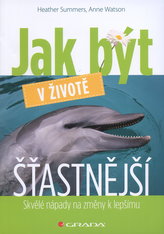 Jak být v životě šťastnější