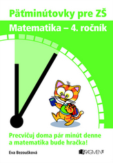 Päťminútovky pre ZŠ Matematika - 4. ročník