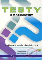 Testy z matematiky pre žiakov 9. ročníka základných škôl