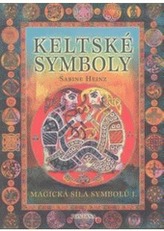 Keltské symboly - Magická síla symbolů I.