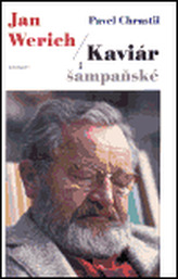 Jan Werich / Kaviár i šampaňské