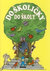 Do školičky do školy