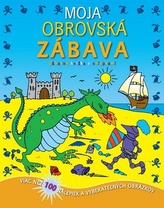 Moja obrovská zábava