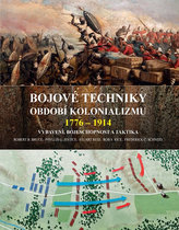 Bojové techniky období kolonializmu 1776-1914