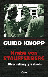 Hrabě von Stauffenberg Pravdivý příběh