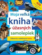 Moja veľká kniha úžasných samolepiek