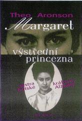 Margaret,výstřední princezna