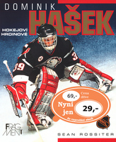 Dominik Hašek Hokejoví hrdinové