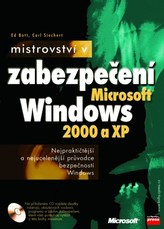 Mistrovství v zabezpečení Microsoft Windows 2000 a XP + CD