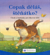 Copak děláš, štěňátko?